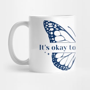 It's okay to not be okay Mug